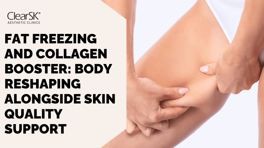 Fat Freezing and Collagen Booster