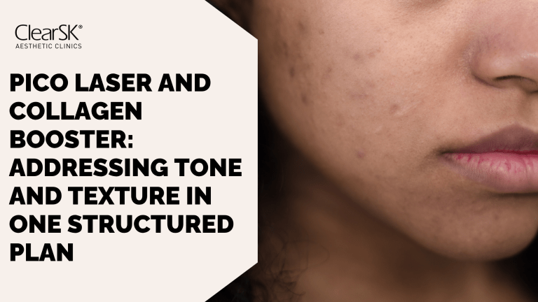 Pico Laser and Collagen Booster Addressing Tone and Texture in One Structured Plan
